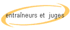 entraneurs et  juges