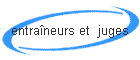 entraneurs et  juges