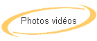 Photos vidos
